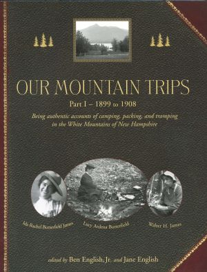 Our Mountain Trips: Part 1 - 1899 to 1908 (Hardcover)